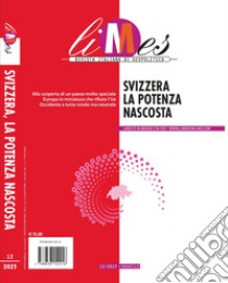 Limes. Rivista italiana di geopolitica (2023). Vol. 12: Svizzera. La potenza nascosta libro