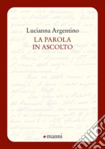 La parola in ascolto libro di Argentino Lucianna