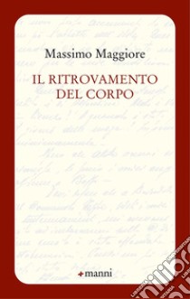 Il ritrovamento del corpo libro di Maggiore Massimo