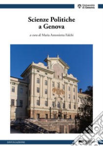 Scienze politiche a Genova libro di Falchi M. A. (cur.)