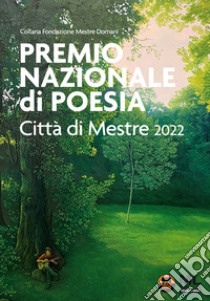 Premio Nazionale di Poesia Città di Mestre 2022. Con Meta Liber© libro