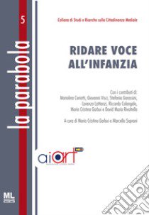 Ridare voce all'infanzia libro