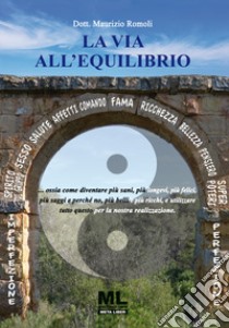 La via all'equilibrio libro di Romoli Maurizio