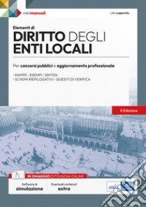 Diritto degli enti locali. Per concorsi pubblici e aggiornamento professionale. Con software di simulazione libro di Laperuta Lilla