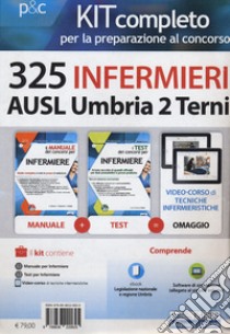 Kit completo per la preparazione al concorso 325 infermieri AUSL Umbria 2 Terni. Con Software di simulazione. Con e-book. Con Video libro di Caruso Rosario; Pittella Francesco; Guerriero Guglielmo; Alvaro R. (cur.)