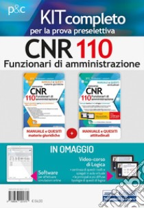 Kit completo per la preselezione Concorso CNR per 110 Funzionari di amministrazione. Materie giuridiche e Test attitudinali per la preselezione. Con software di simulazione. Con Video libro di Barbuto E. (cur.); Iodice C. (cur.)