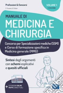 Manuale di medicina e chirurgia per Scuole di Specializzazione e medici di base. Con estensioni online e mappe concettuali libro di Frusone Federico; Puliani Giulia