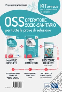 Kit dei concorsi per OSS Operatore Socio-sanitario. Volumi completi per la preparazione alle prove selettive. Con aggiornamento online. Con software di simulazione libro di Carboni Luigia; Locci Antonella; Malatesta Anna