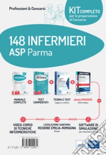 Kit concorso 148 Infermieri ASP Parma. Volumi per la preparazione alla preselezione e prove successive. Con e-book. Con software di simulazione. Con videocorso libro di Caruso Rosario; Pittella Francesco; Guerriero Guglielmo; Alvaro R. (cur.)