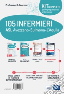 Kit concorso 105 Infermieri ASL Avezzano-Sulmona-L'Aquila. Il manuale dei concorsi per infermiere- I test dei concorsi per infermiere-La prova di inglese per tutti i concorsi. Con e-book. Con software di simulazione. Con videocorso libro di Caruso Rosario; Guerriero Guglielmo; Pittella Francesco