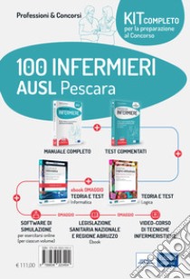 Kit concorso 100 Infermieri AUSL Pescara: Il manuale dei concorsi per infermiere-Test e procedure dei concorsi per Infermiere-La prova a test logico-attitudinale-La prova di informatica-Test e procedure dei concorsi per Infermiere. Con e-book. Con softwa libro di Alvaro R. (cur.); Esposito F. (cur.)