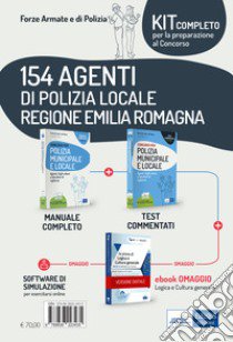 Kit Concorso 154 agenti di Polizia Locale Regione Emilia Romagna. Manuale + Test commentati. Con e-book. Con software di simulazione libro di Sarcone V. (cur.)