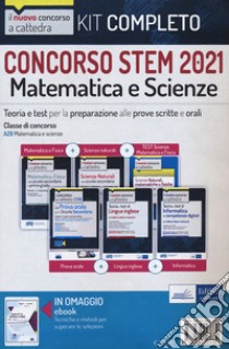 Concorso STEM 2021. Kit matematica e scienze libro