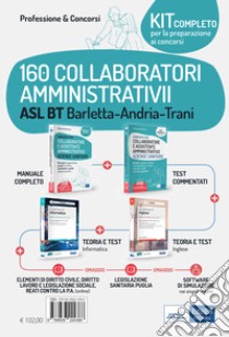 Kit concorso 160 collaboratori amministrativi ASL BT Barletta-Andria-Trani. Con espansione online. Con software di simulazione libro