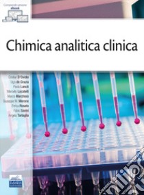 Chimica analitica clinica. Con ebook libro