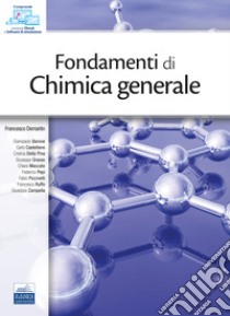 Fondamenti di chimica generale. Con software di simulazione libro di Demartin Francesco