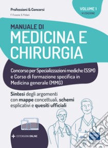 Manuale di medicina e chirurgia per Scuole di Specializzazione e medici di base. Con estensioni online libro di Frusone Federico; Puliani Giulia