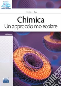 Chimica. Un approccio molecolare libro di Tro Nivaldo J.