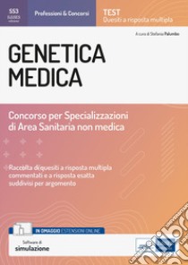 Genetica medica. Concorso per le Specializzazioni di Area Sanitaria non medica. Con estensioni online. Con software di simulazione libro di Palumbo Stefania