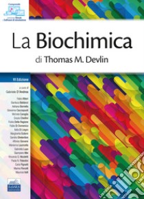 La biochimica di Thomas M. Devlin libro di D'Andrea G. (cur.)