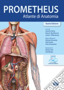 Prometheus. Atlante di anatomia libro di Gilroy A. M. (cur.); MacPherson B. R. (cur.); Wikenheiser J. C. (cur.)