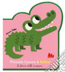 Piccolo Cocco é felice. Le forme delle emozioni. Ediz. a colori libro di Billet Marion