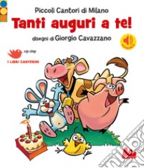 Tanti auguri a te! libro di Coro dei piccoli cantori di Milano