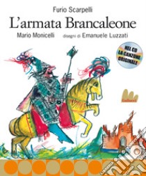 L'armata Brancaleone. Nuova ediz. Con CD Audio libro di Scarpelli Furio; Monicelli Mario