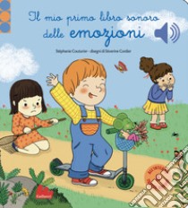 Il mio libro sonoro delle emozioni. Classici sonori. Ediz. a colori libro di Cordier Séverine