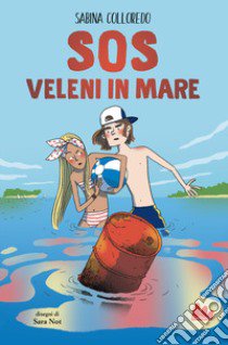 S.O.S. Veleni in mare libro di Colloredo Sabina