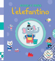 L'elefantino. Scorri e trova libro di Lapeyre Émilie