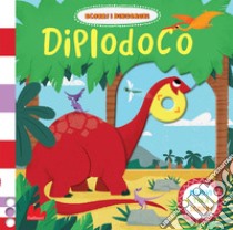 Diplodoco. Scorri i dinosauri. Ediz. a colori libro di Partington David