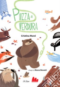 Puzza e verdura. Ediz. a colori libro di Marsi Cristina