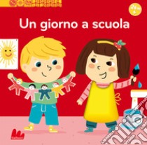 Un giorno a scuola. Scopri il mondo. Ediz. a colori libro di Caillou Pierre