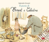 Il picnic di Ernest e Celestine. Ediz. a colori libro di Vincent Gabrielle
