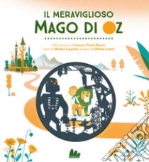 Il meraviglioso mago di Oz da Lyman Frank Baum. Ediz. a colori libro di Laporte Michel