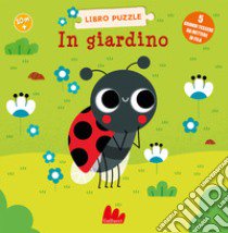 In giardino. Libro puzzle. Ediz. a colori libro di Van Spronsen Elisa