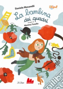 La bambina dei quadri. Ediz. a colori libro di Movarelli Daniele