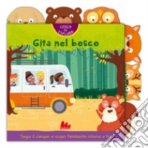 Gita nel bosco. Cerca ed esplora. Ediz. a colori libro di Scudamore Angelika