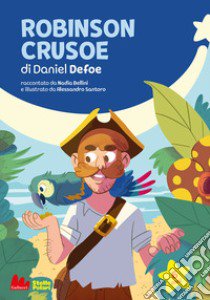 Robinson Crusoe di Daniel Defoe libro di Bellini Nadia