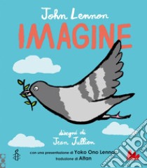 Imagine. Ediz. italiana e inglese libro di Lennon John