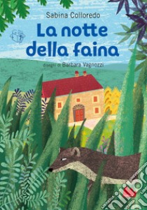 La notte della faina libro di Colloredo Sabina