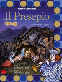 Il presepio. Ediz. a colori libro di Luzzati Emanuele