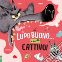 Il lupo buono... e quello cattivo! Ediz. a colori libro di Titus