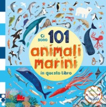 Ci sono 101 animali marini in questo libro. Cerca, trova, associa. Ediz. a colori libro di Jones Rebecca