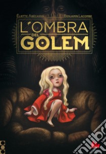 L'ombra del Golem. Nuova ediz. libro di Abécassis Eliette