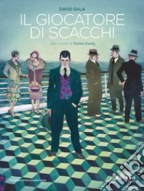 Il giocatore di scacchi dalla novella di Stefan Zweig libro di Sala David