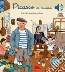 Picasso in musica. Ediz. a colori libro di Collet Emilie