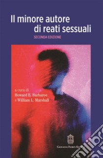 Il minore autore di reati sessuali libro di Barbaree H. E. (cur.); Marshall W. L. (cur.)