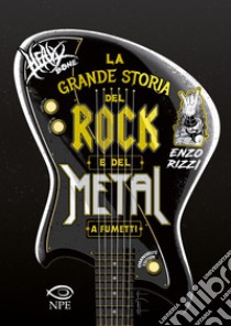 Heavy Bone. La grande storia del rock e del metal a fumetti. Omnibus edition libro di Rizzi Enzo